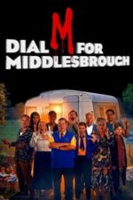 Dial M for Middlesbrough (2019)