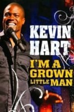 Kevin Hart: I’m a Grown Little Man (2009)