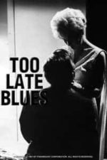 Too Late Blues (1961)