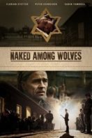 Layarkaca21 LK21 Dunia21 Nonton Film Naked Among Wolves (2015) Subtitle Indonesia Streaming Movie Download