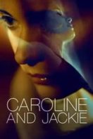 Layarkaca21 LK21 Dunia21 Nonton Film Caroline and Jackie (2013) Subtitle Indonesia Streaming Movie Download