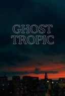 Layarkaca21 LK21 Dunia21 Nonton Film Ghost Tropic (2020) Subtitle Indonesia Streaming Movie Download