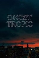 Layarkaca21 LK21 Dunia21 Nonton Film Ghost Tropic (2020) Subtitle Indonesia Streaming Movie Download