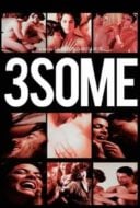 Layarkaca21 LK21 Dunia21 Nonton Film 3some (2009) Subtitle Indonesia Streaming Movie Download