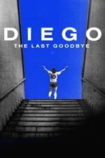 Diego, The Last Goodbye (2021)