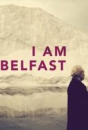 Layarkaca21 LK21 Dunia21 Nonton Film I Am Belfast (2016) Subtitle Indonesia Streaming Movie Download