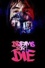 Dreams Don’t Die (1982)