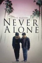 Nonton Film Never Alone (2022) Subtitle Indonesia Streaming Movie Download