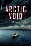 Layarkaca21 LK21 Dunia21 Nonton Film Arctic Void (2022) Subtitle Indonesia Streaming Movie Download