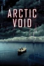 Nonton Film Arctic Void (2022) Subtitle Indonesia Streaming Movie Download