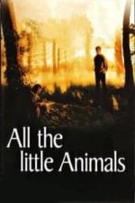 All the Little Animals (1999)