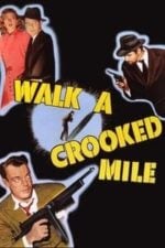 Walk a Crooked Mile (1948)