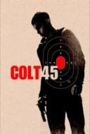 Layarkaca21 LK21 Dunia21 Nonton Film Colt 45 (2014) Subtitle Indonesia Streaming Movie Download