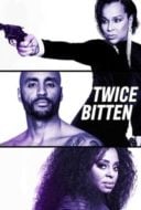 Layarkaca21 LK21 Dunia21 Nonton Film Twice Bitten (2021) Subtitle Indonesia Streaming Movie Download