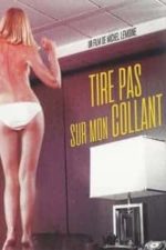 Tire pas sur mon collant (1978)