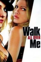 Nonton Film Walk All Over Me (2007) Subtitle Indonesia Streaming Movie Download