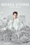 Layarkaca21 LK21 Dunia21 Nonton Film Moses Storm: Trash White (2022) Subtitle Indonesia Streaming Movie Download