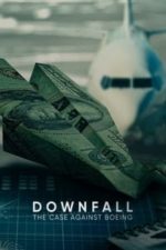 Downfall: The Case Against Boeing (2022)