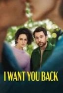 Layarkaca21 LK21 Dunia21 Nonton Film I Want You Back (2022) Subtitle Indonesia Streaming Movie Download