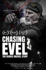 Chasing Evel: The Robbie Knievel Story (2017)