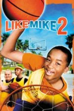 Like Mike 2: Streetball (2006)