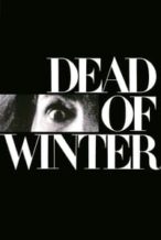 Nonton Film Dead of Winter (1987) Subtitle Indonesia Streaming Movie Download