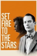 Set Fire to the Stars (2014)