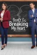 Layarkaca21 LK21 Dunia21 Nonton Film Don’t Go Breaking My Heart (2021) Subtitle Indonesia Streaming Movie Download