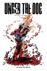 Poster Film Under the Dog (2016)