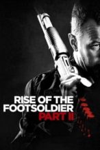 Nonton Film Rise of the Footsoldier Part II (2015) Subtitle Indonesia Streaming Movie Download