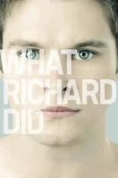 Layarkaca21 LK21 Dunia21 Nonton Film What Richard Did (2012) Subtitle Indonesia Streaming Movie Download