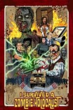 I Survived a Zombie Holocaust (2014)