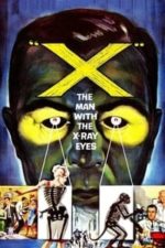 X: The Man with the X-Ray Eyes (1963)