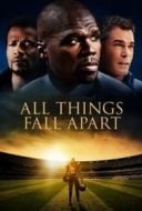 Layarkaca21 LK21 Dunia21 Nonton Film All Things Fall Apart (2011) Subtitle Indonesia Streaming Movie Download