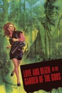 Layarkaca21 LK21 Dunia21 Nonton Film Love and Death in the Garden of the Gods (1972) Subtitle Indonesia Streaming Movie Download