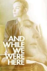 Poster Film And While We Were Here (2012)