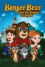 Nonton Film Bongee Bear and the Kingdom of Rhythm (2019) Subtitle Indonesia Streaming Movie Download