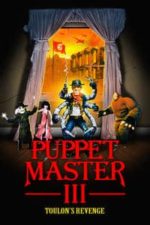 Puppet Master III: Toulon’s Revenge (1991)