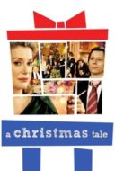 Layarkaca21 LK21 Dunia21 Nonton Film A Christmas Tale (2008) Subtitle Indonesia Streaming Movie Download