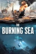 Layarkaca21 LK21 Dunia21 Nonton Film The Burning Sea (2021) Subtitle Indonesia Streaming Movie Download