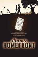 Nonton Film Atomic Homefront (2017) Subtitle Indonesia Streaming Movie Download