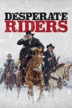 Nonton Film Desperate Riders (2022) Subtitle Indonesia Streaming Movie Download