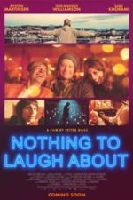 Nothing to Laugh About (2021)