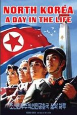 Poster Film North Korea: A Day in the Life (2004)