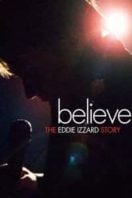 Layarkaca21 LK21 Dunia21 Nonton Film Believe: The Eddie Izzard Story (2009) Subtitle Indonesia Streaming Movie Download