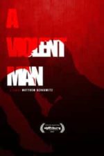 A Violent Man (2017)