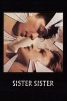 Layarkaca21 LK21 Dunia21 Nonton Film Sister, Sister (1987) Subtitle Indonesia Streaming Movie Download