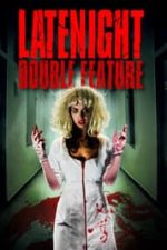 Late Night Double Feature (2016)