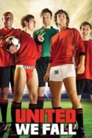 Layarkaca21 LK21 Dunia21 Nonton Film United We Fall (2014) Subtitle Indonesia Streaming Movie Download