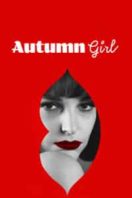 Layarkaca21 LK21 Dunia21 Nonton Film Autumn Girl (2021) Subtitle Indonesia Streaming Movie Download